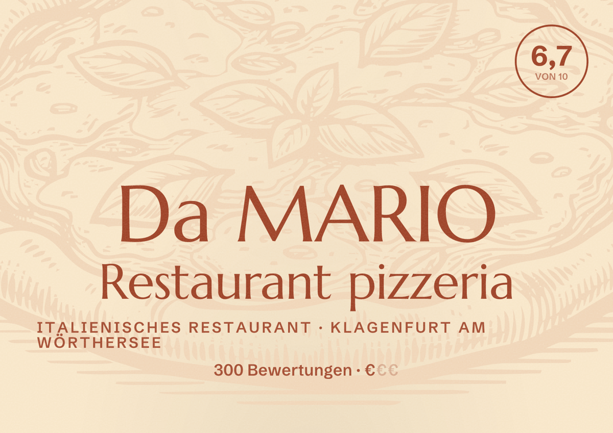 Illustriertes Poster von Da MARIO Restaurant pizzeria, Italienisches Restaurant in Klagenfurt am Wörthersee: Bewertung 6,7 von 10 aus 300 Bewertungen, Preisniveau €