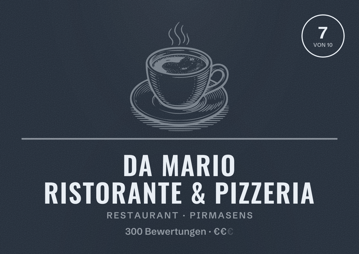 Illustriertes Poster von Da Mario Ristorante & Pizzeria, Restaurant in Pirmasens: Bewertung 7 von 10 aus 300 Bewertungen, Preisniveau €€