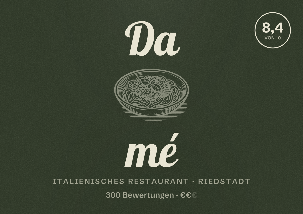 Illustriertes Poster von Da mé, Italienisches Restaurant in Riedstadt: Bewertung 8,4 von 10 aus 300 Bewertungen, Preisniveau €€