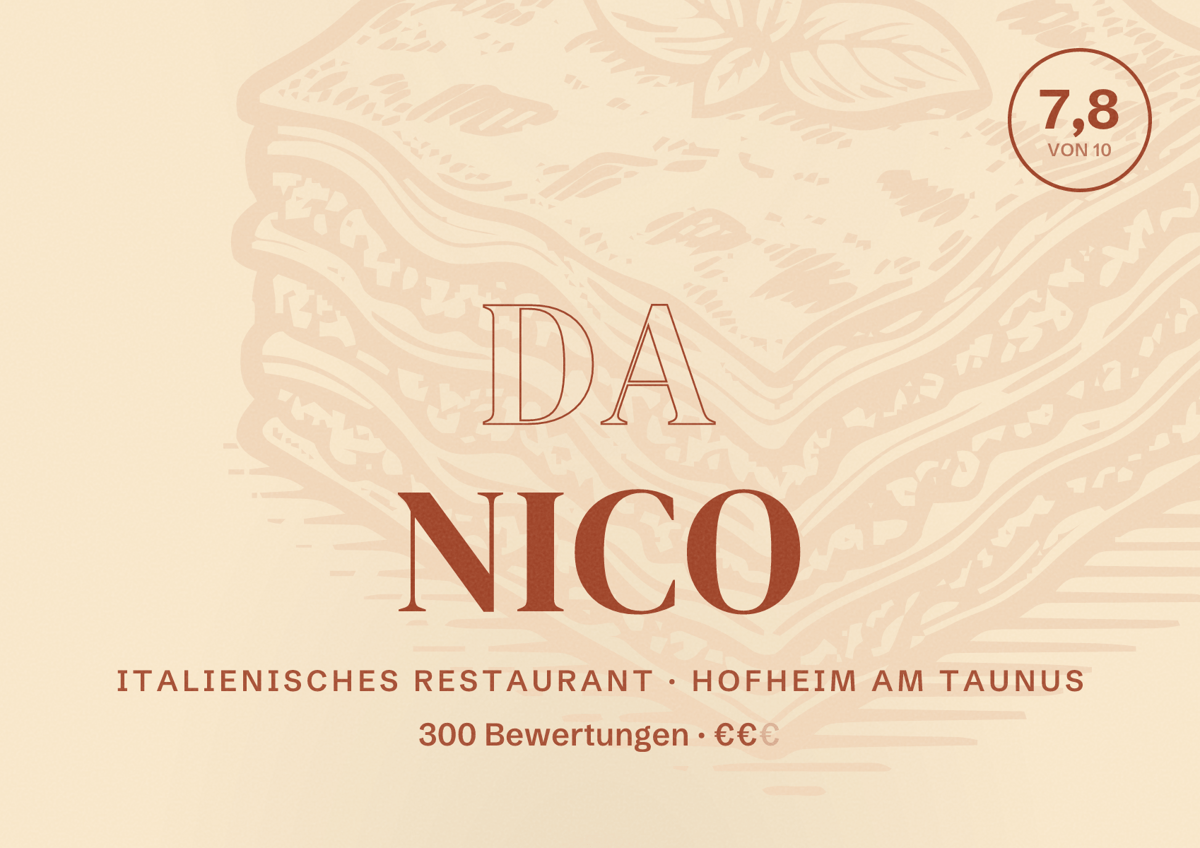 Illustriertes Poster von Da Nico, Italienisches Restaurant in Hofheim am Taunus: Bewertung 7,8 von 10 aus 300 Bewertungen, Preisniveau €€
