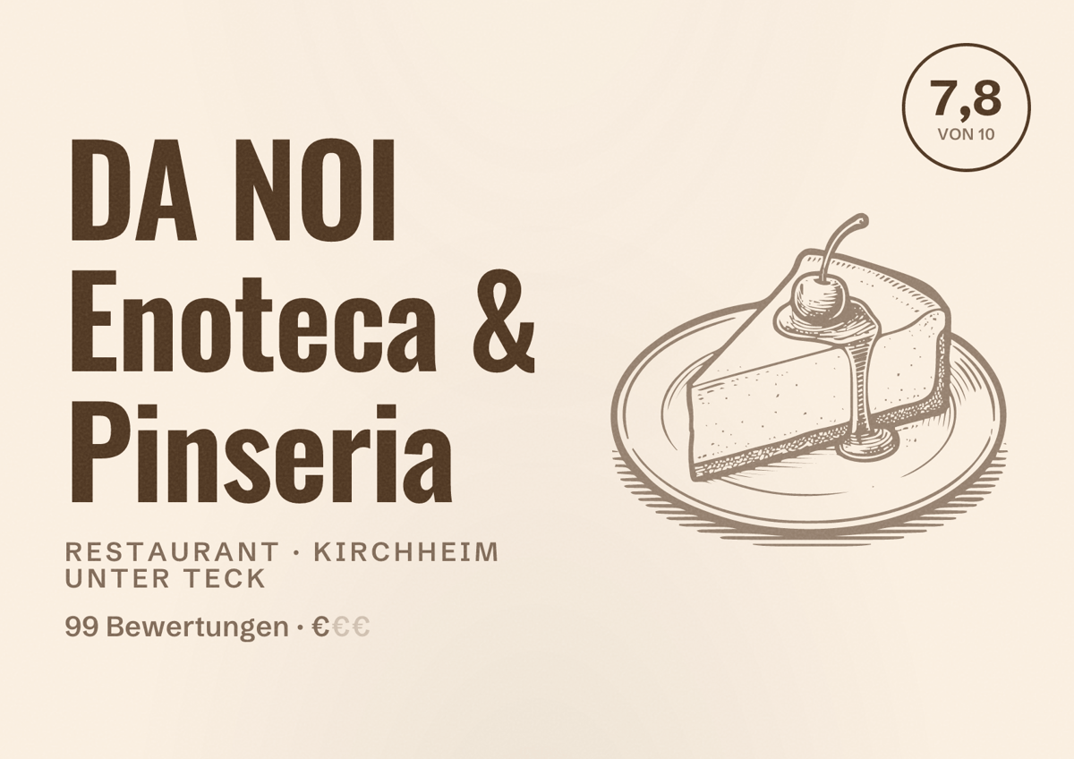 Illustriertes Poster von DA NOI Enoteca & Pinseria, Restaurant in Kirchheim unter Teck: Bewertung 7,8 von 10 aus 99 Bewertungen, Preisniveau €