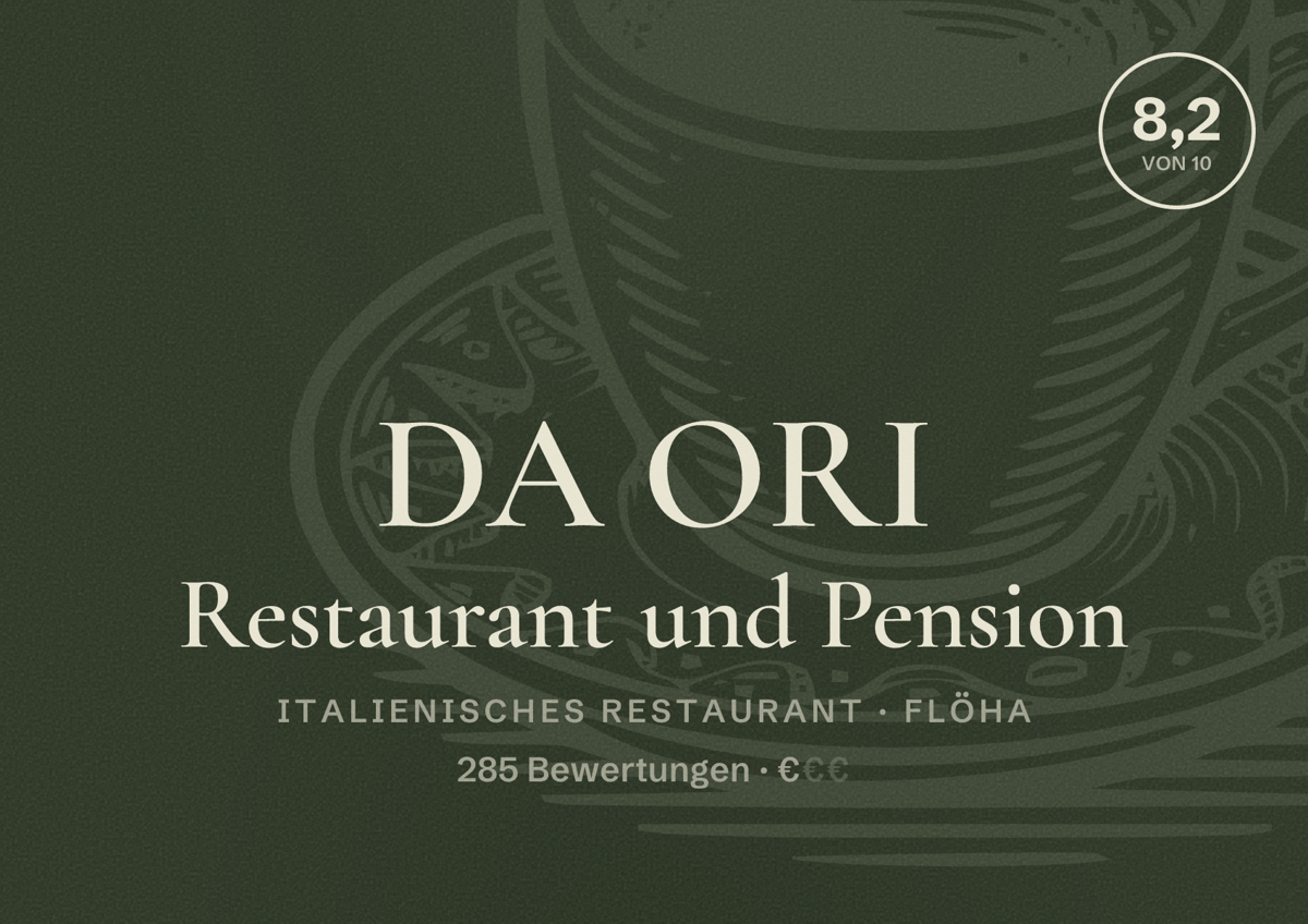 Illustriertes Poster von DA ORI Restaurant und Pension, Italienisches Restaurant in Flöha: Bewertung 8,2 von 10 aus 285 Bewertungen, Preisniveau €