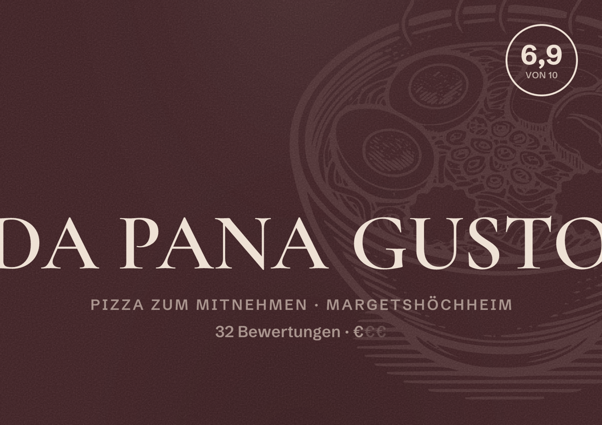 Illustriertes Poster von DA PANA GUSTO, Pizza zum Mitnehmen in Margetshöchheim: Bewertung 6,9 von 10 aus 32 Bewertungen, Preisniveau €