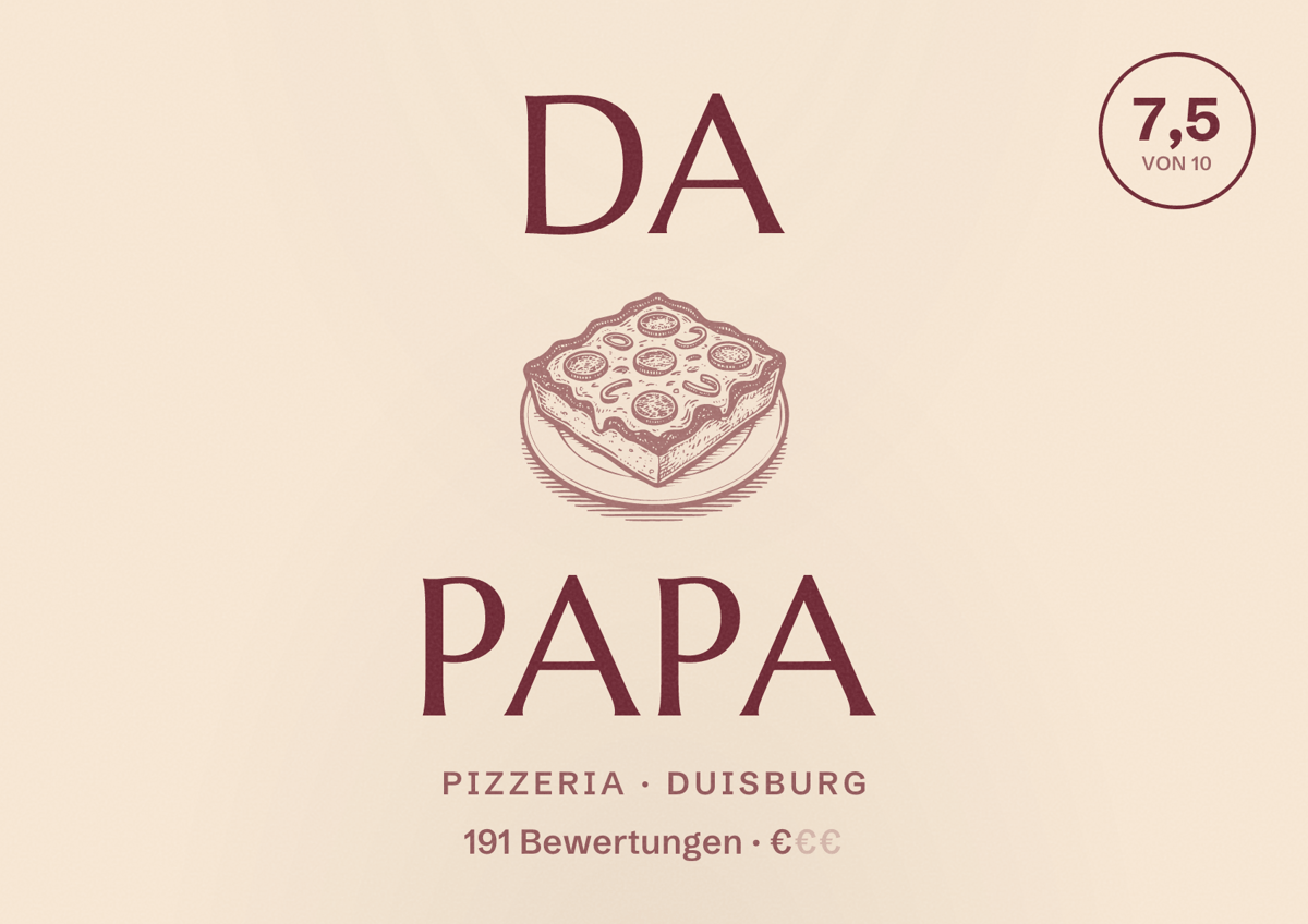 Illustriertes Poster von Da Papa, Pizzeria in Duisburg: Bewertung 7,5 von 10 aus 191 Bewertungen, Preisniveau €