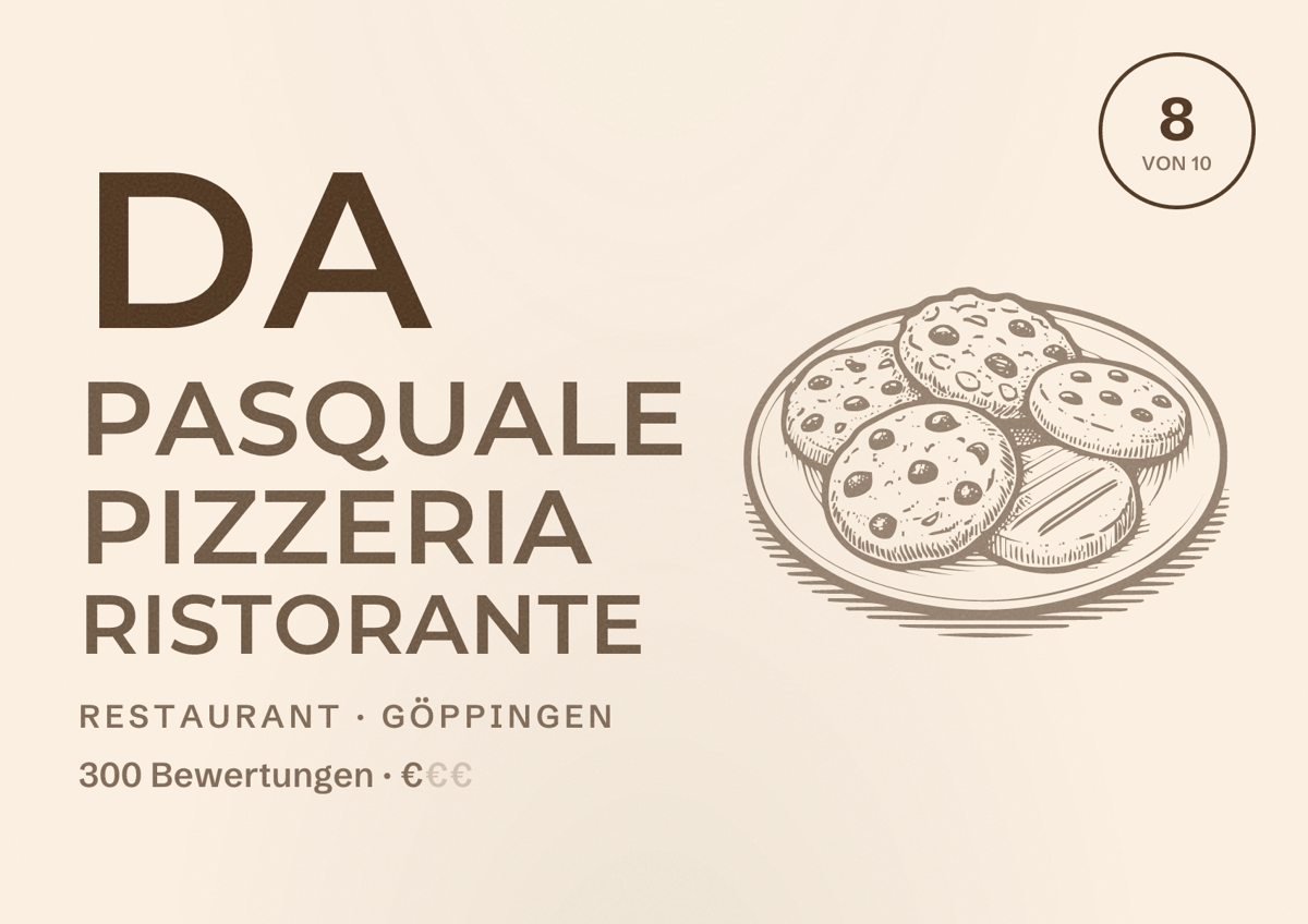 Illustriertes Poster von da Pasquale Pizzeria Ristorante, Restaurant in Göppingen: Bewertung 8 von 10 aus 300 Bewertungen, Preisniveau €