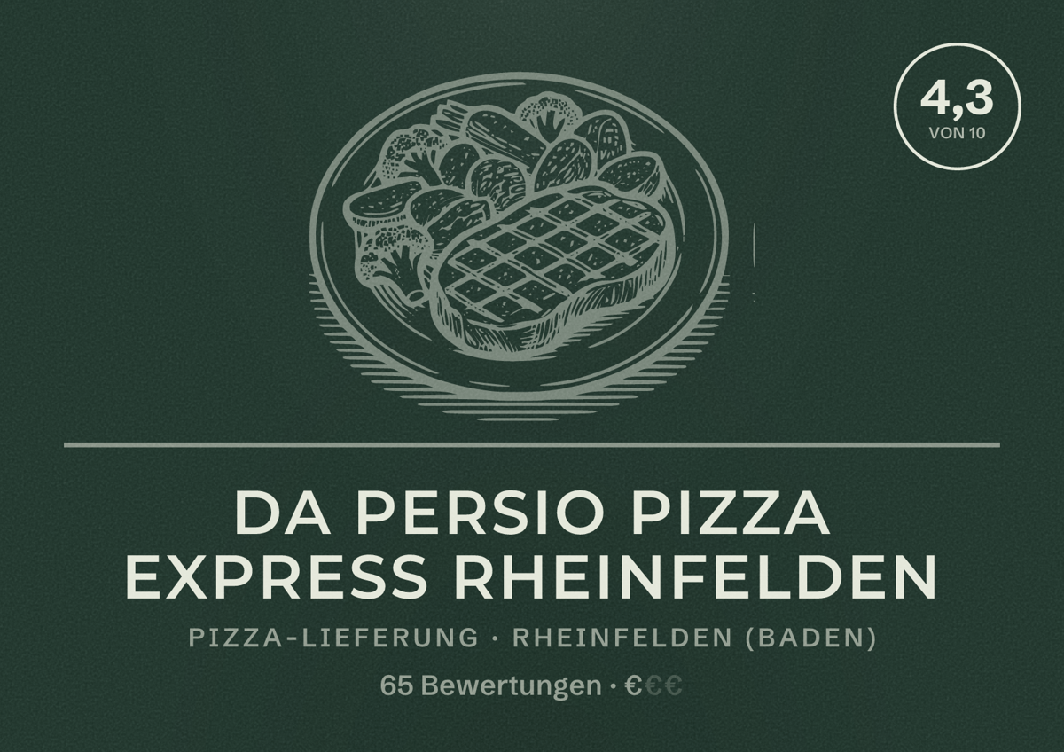Illustriertes Poster von Da Persio Pizza Express Rheinfelden, Pizza-Lieferung in Rheinfelden (Baden): Bewertung 4,3 von 10 aus 65 Bewertungen, Preisniveau €