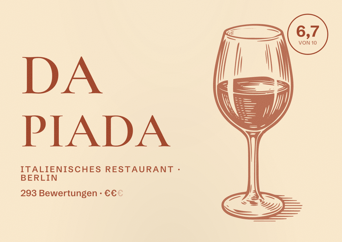 Illustriertes Poster von Da Piada, Italienisches Restaurant in Berlin: Bewertung 6,7 von 10 aus 293 Bewertungen, Preisniveau €€