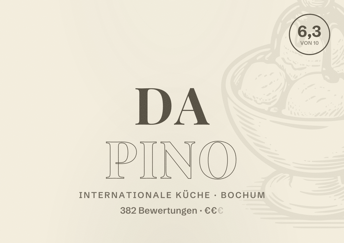 Illustriertes Poster von Da Pino, Internationale Küche in Bochum: Gästebewertung 6,3 von 10 aus 382 Bewertungen
