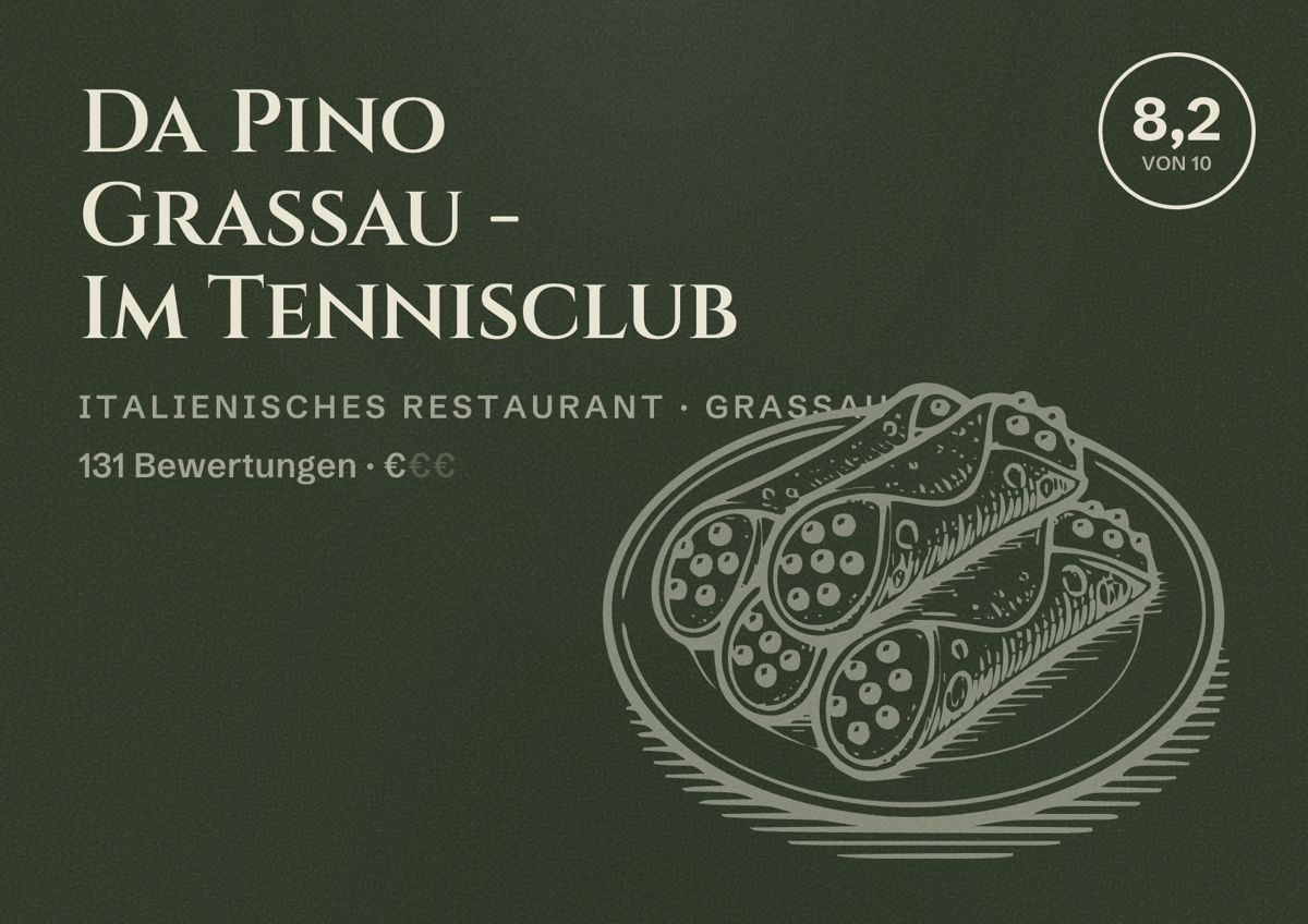 Illustriertes Poster von Da Pino Grassau - Im Tennisclub, Italienisches Restaurant in Grassau: Bewertung 8,2 von 10 aus 131 Bewertungen, Preisniveau €