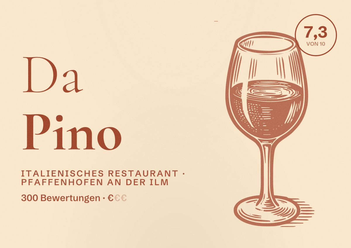 Illustriertes Poster von Da Pino, Italienisches Restaurant in Pfaffenhofen an der Ilm: Bewertung 7,3 von 10 aus 300 Bewertungen, Preisniveau €