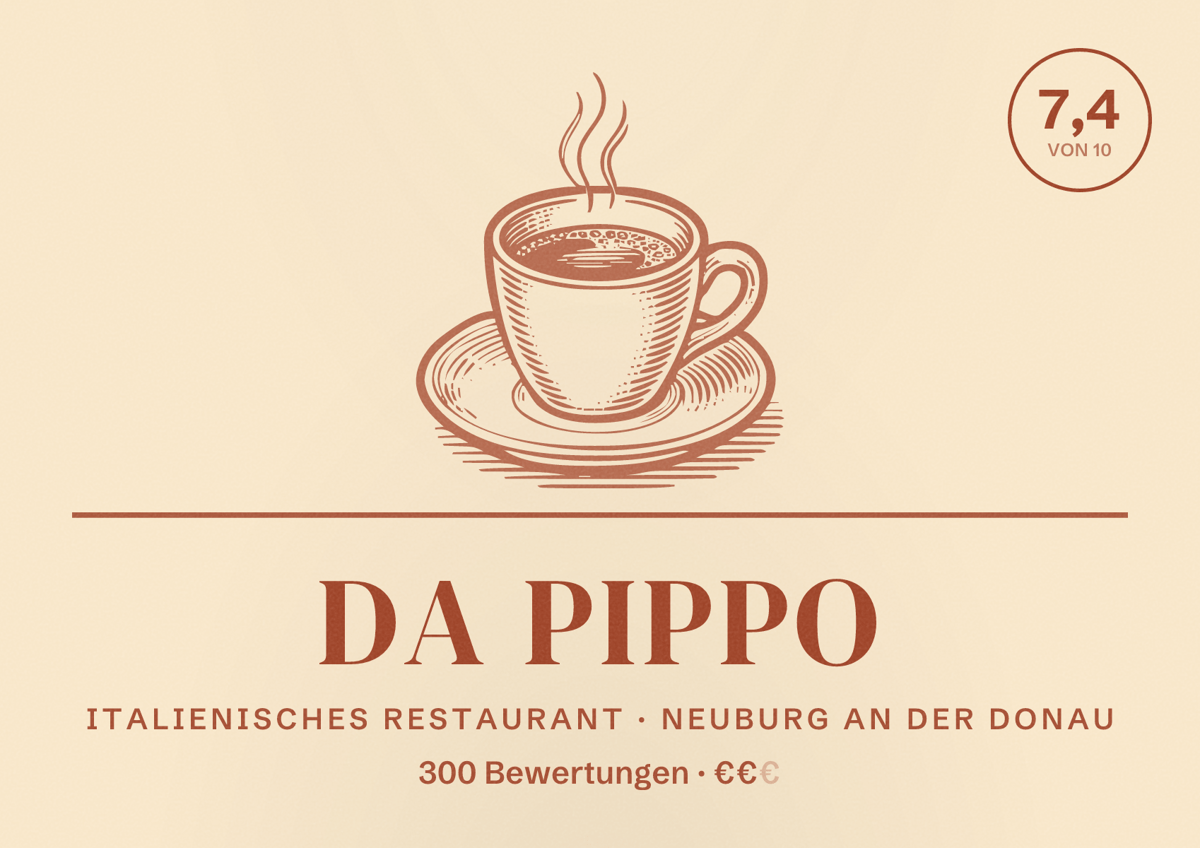 Illustriertes Poster von Da Pippo, Italienisches Restaurant in Neuburg an der Donau: Bewertung 7,4 von 10 aus 300 Bewertungen, Preisniveau €€
