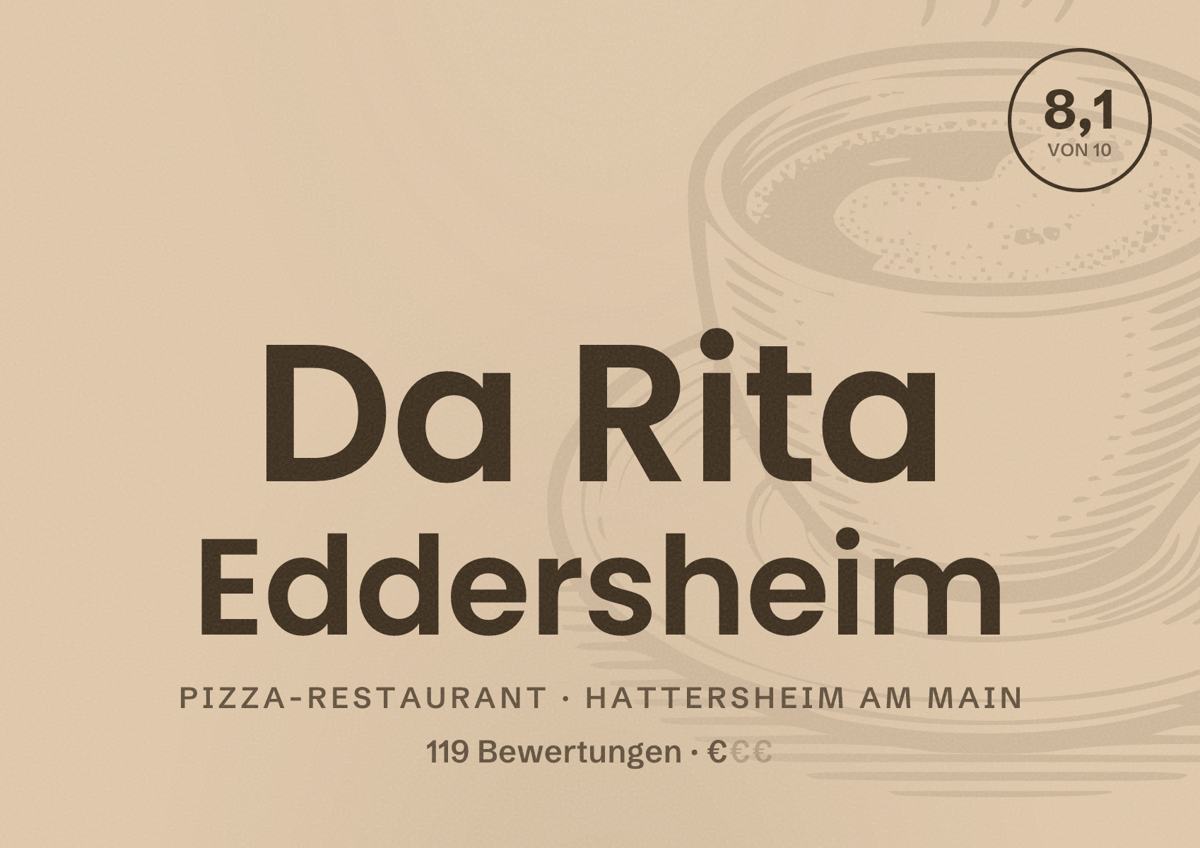 Illustriertes Poster von Da Rita Eddersheim, Pizza-Restaurant in Hattersheim am Main: Bewertung 8,1 von 10 aus 119 Bewertungen, Preisniveau €