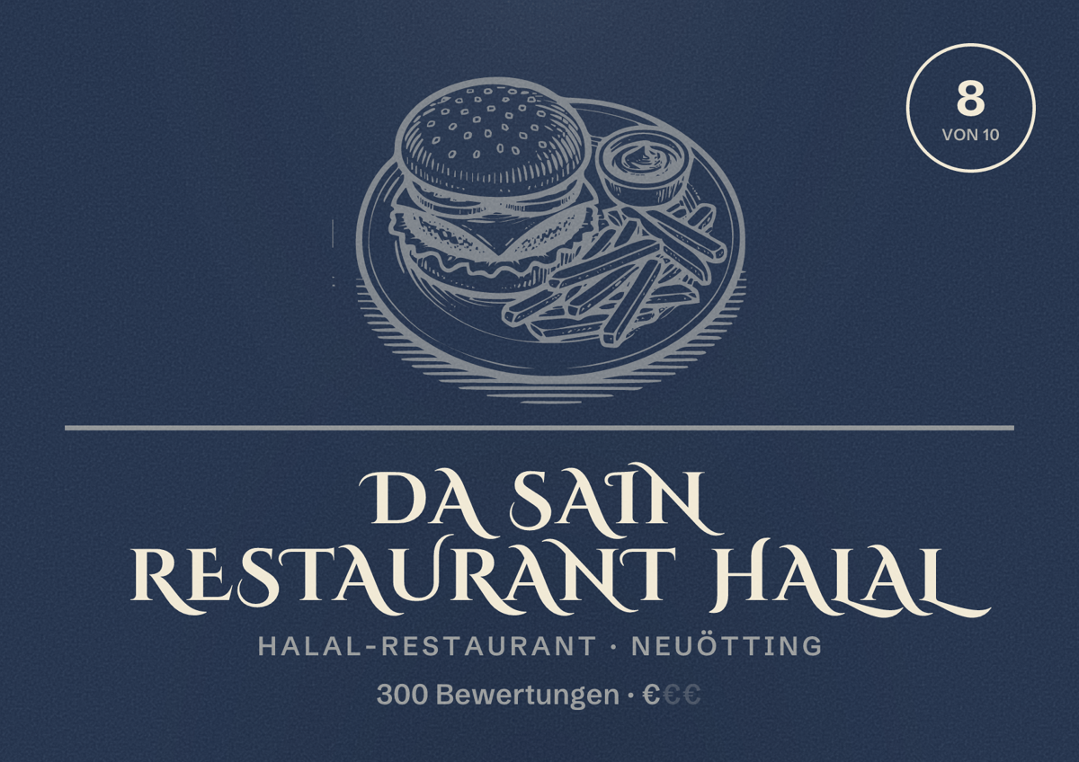 Illustriertes Poster von Da Sain Restaurant Halal, Halal-Restaurant in Neuötting: Bewertung 8 von 10 aus 300 Bewertungen, Preisniveau €