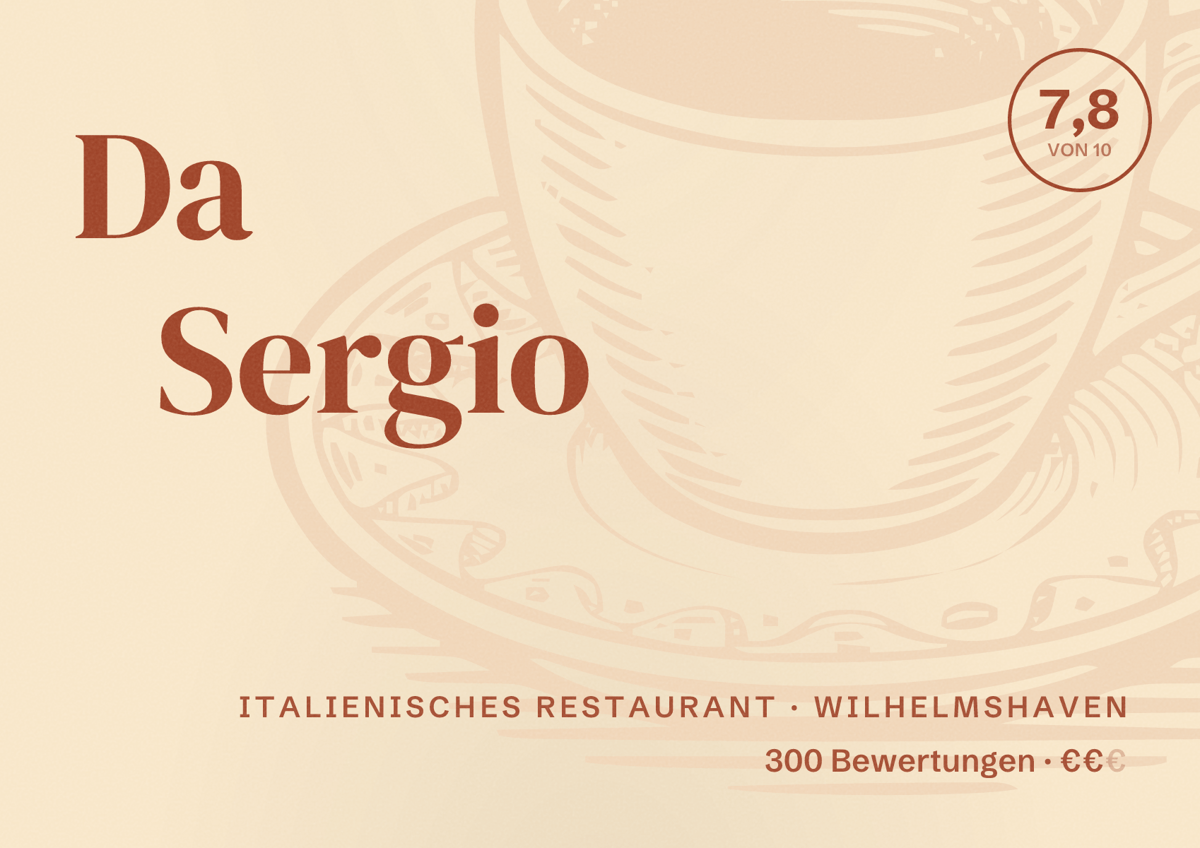 Illustriertes Poster von Da Sergio, Italienisches Restaurant in Wilhelmshaven: Bewertung 7,8 von 10 aus 300 Bewertungen, Preisniveau €€