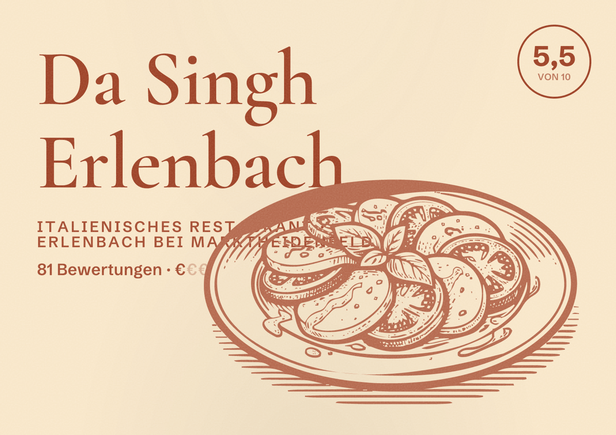 Illustriertes Poster von Da Singh Erlenbach, Italienisches Restaurant in Erlenbach bei Marktheidenfeld: Bewertung 5,5 von 10 aus 81 Bewertungen, Preisniveau €
