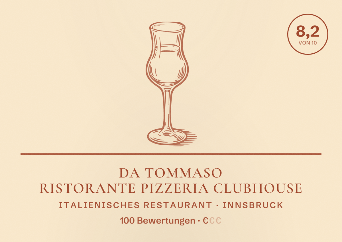Illustriertes Poster von da Tommaso Ristorante Pizzeria Clubhouse, Italienisches Restaurant in Innsbruck: Bewertung 8,2 von 10 aus 100 Bewertungen, Preisniveau €