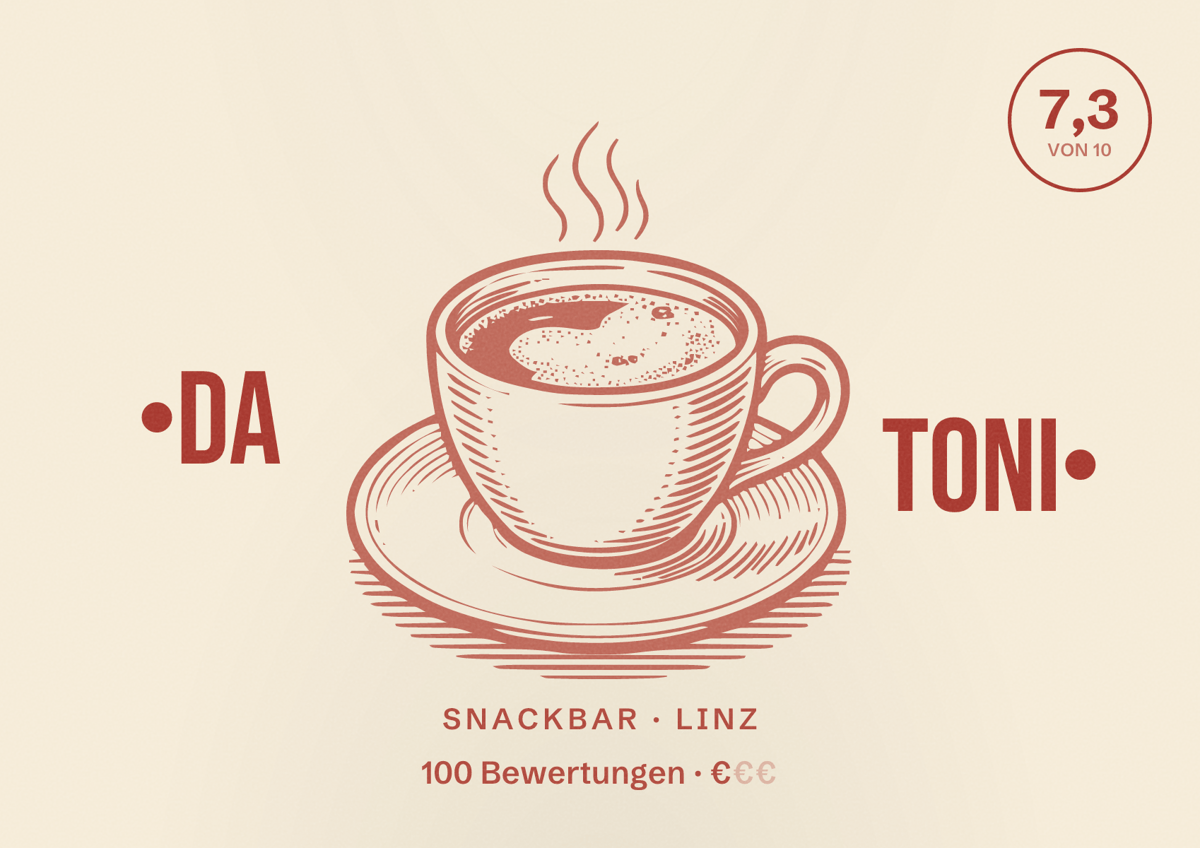 Illustriertes Poster von •Da Toni•, Snackbar in Linz: Bewertung 7,3 von 10 aus 100 Bewertungen, Preisniveau €