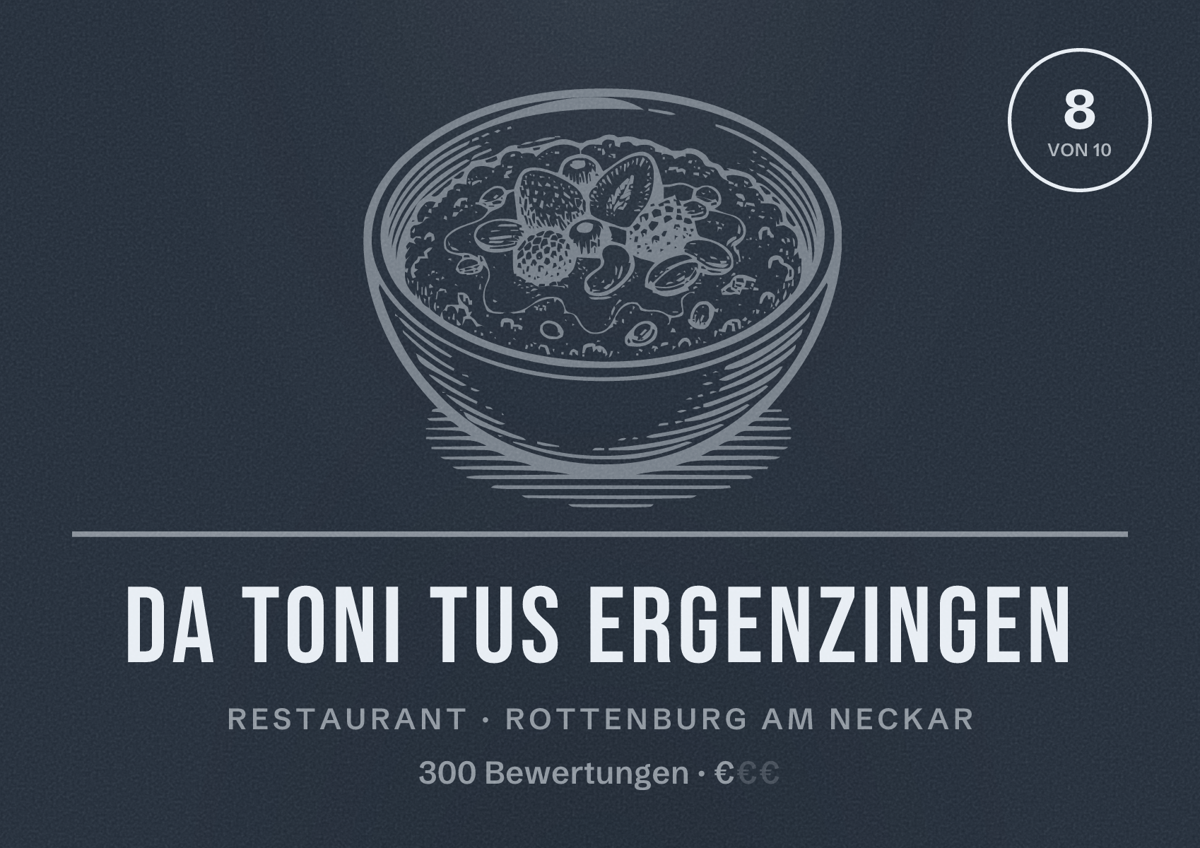 Illustriertes Poster von Da Toni TUS Ergenzingen, Restaurant in Rottenburg am Neckar: Bewertung 8 von 10 aus 300 Bewertungen, Preisniveau €