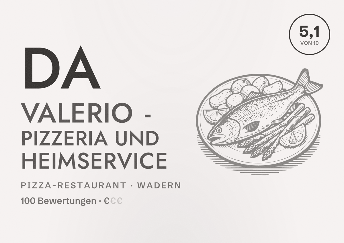 Illustriertes Poster von Da Valerio - Pizzeria und Heimservice, Pizza-Restaurant in Wadern: Bewertung 5,1 von 10 aus 100 Bewertungen, Preisniveau €