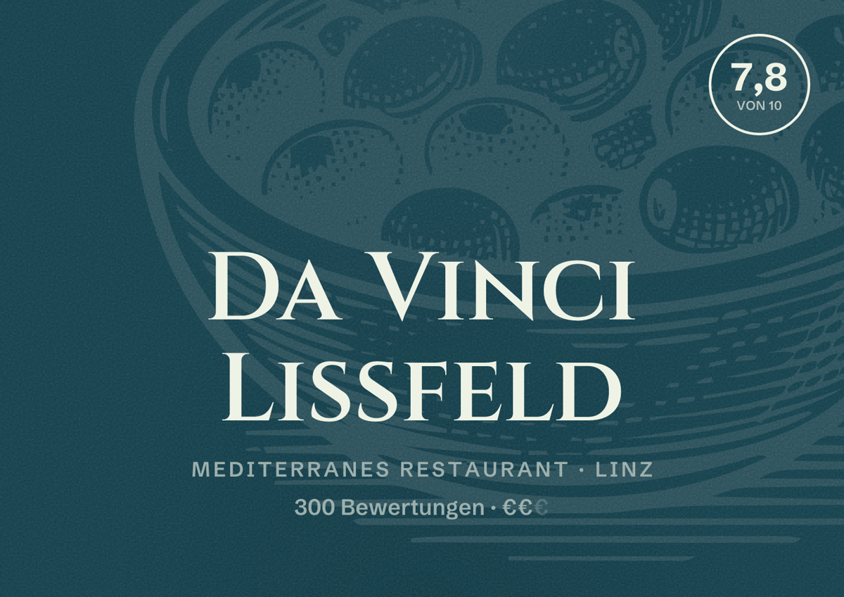 Illustriertes Poster von Da Vinci Lissfeld, Mediterranes Restaurant in Linz: Bewertung 7,8 von 10 aus 300 Bewertungen, Preisniveau €€