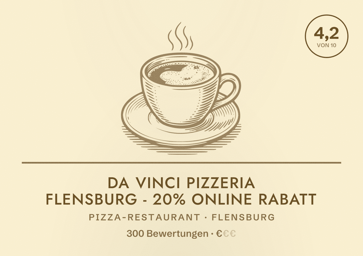 Illustriertes Poster von Da Vinci Pizzeria Flensburg - 20% online Rabatt, Pizza-Restaurant in Flensburg: Bewertung 4,2 von 10 aus 300 Bewertungen, Preisniveau €