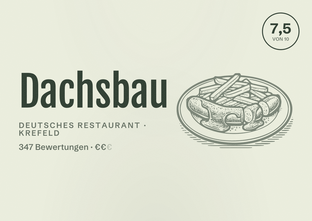 Illustriertes Poster von Dachsbau, Deutsches Restaurant in Krefeld: Bewertung 7,5 von 10 aus 347 Bewertungen, Preisniveau €€