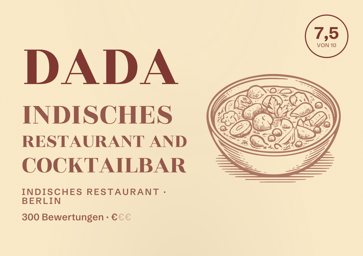 Illustriertes Poster von dada indisches restaurant and cocktailbar, Indisches Restaurant in Berlin: Bewertung 7,5 von 10 aus 300 Bewertungen, Preisniveau €