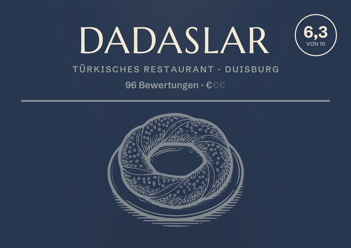 Illustriertes Poster von Dadaslar, Türkisches Restaurant in Duisburg: Bewertung 6,3 von 10 aus 96 Bewertungen, Preisniveau €