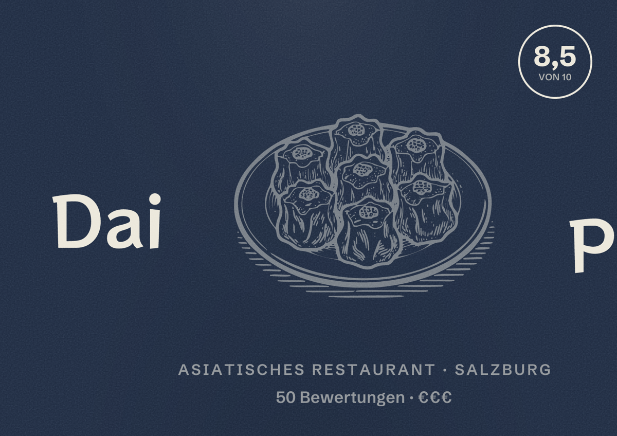 Illustriertes Poster von Dai Pai, Asiatisches Restaurant in Salzburg: Bewertung 8,5 von 10 aus 50 Bewertungen, Preisniveau €€€