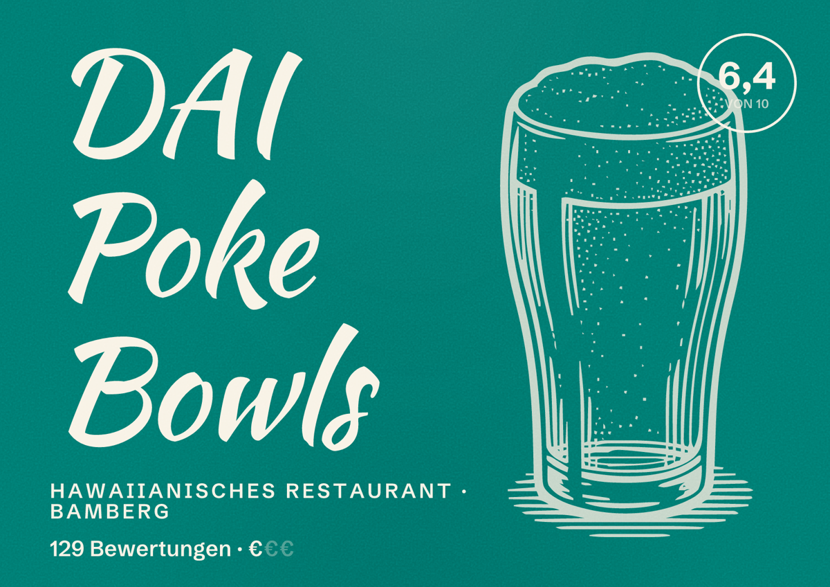 Illustriertes Poster von DAI Poke Bowls, Hawaiianisches Restaurant in Bamberg: Bewertung 6,4 von 10 aus 129 Bewertungen, Preisniveau €