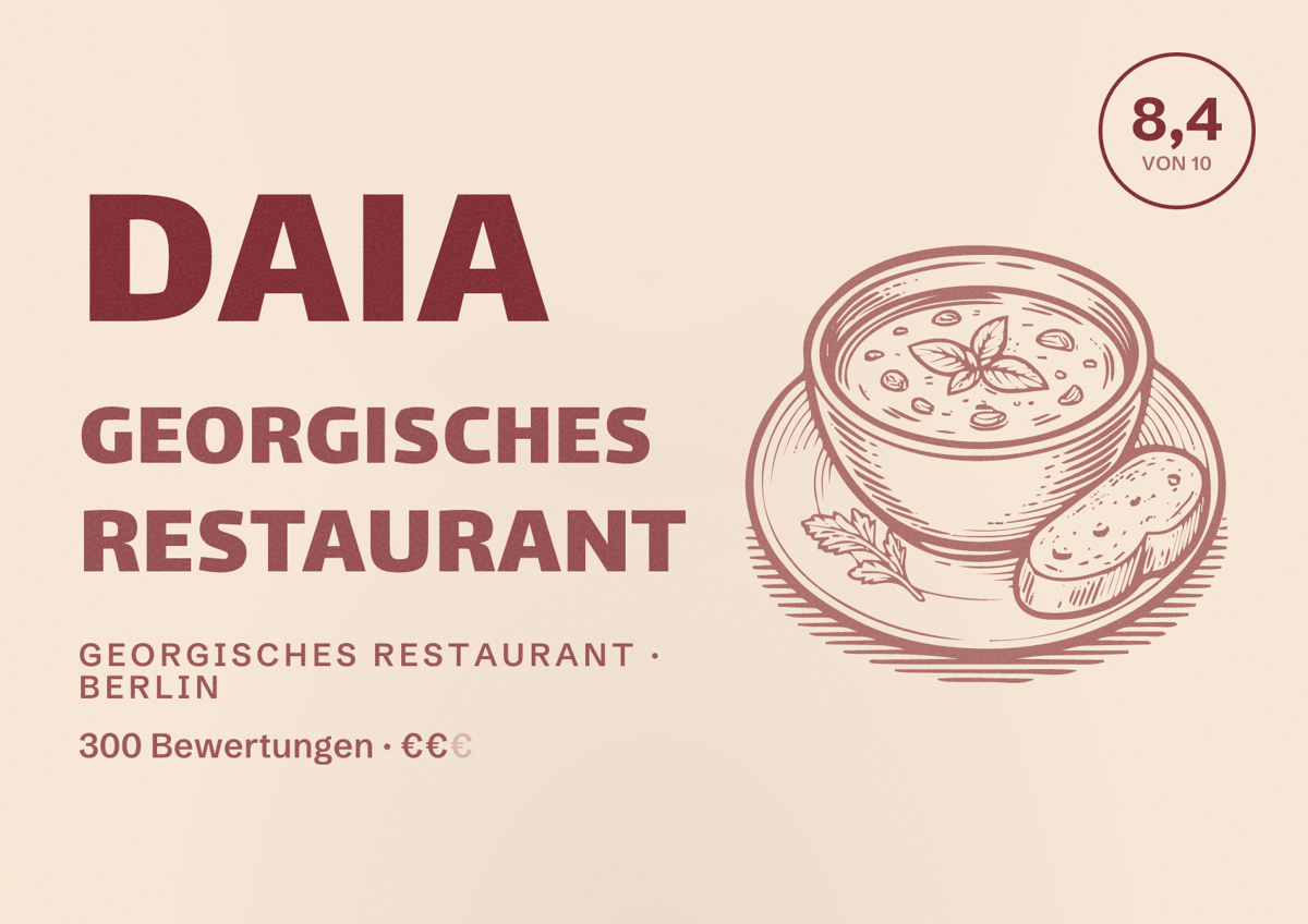 Illustriertes Poster von daia Georgisches Restaurant, Georgisches Restaurant in Berlin: Bewertung 8,4 von 10 aus 300 Bewertungen, Preisniveau €€