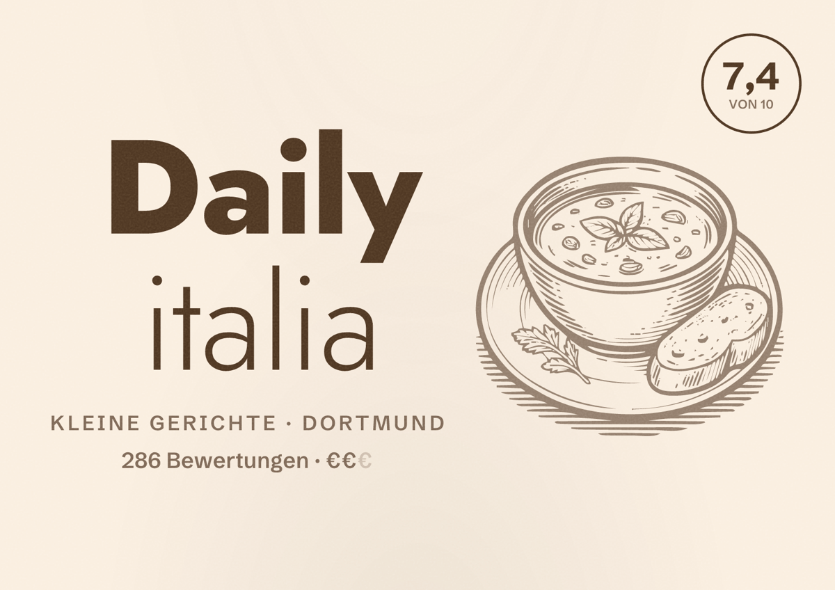 Illustriertes Poster von Daily italia, Kleine Gerichte in Dortmund: Bewertung 7,4 von 10 aus 286 Bewertungen, Preisniveau €€