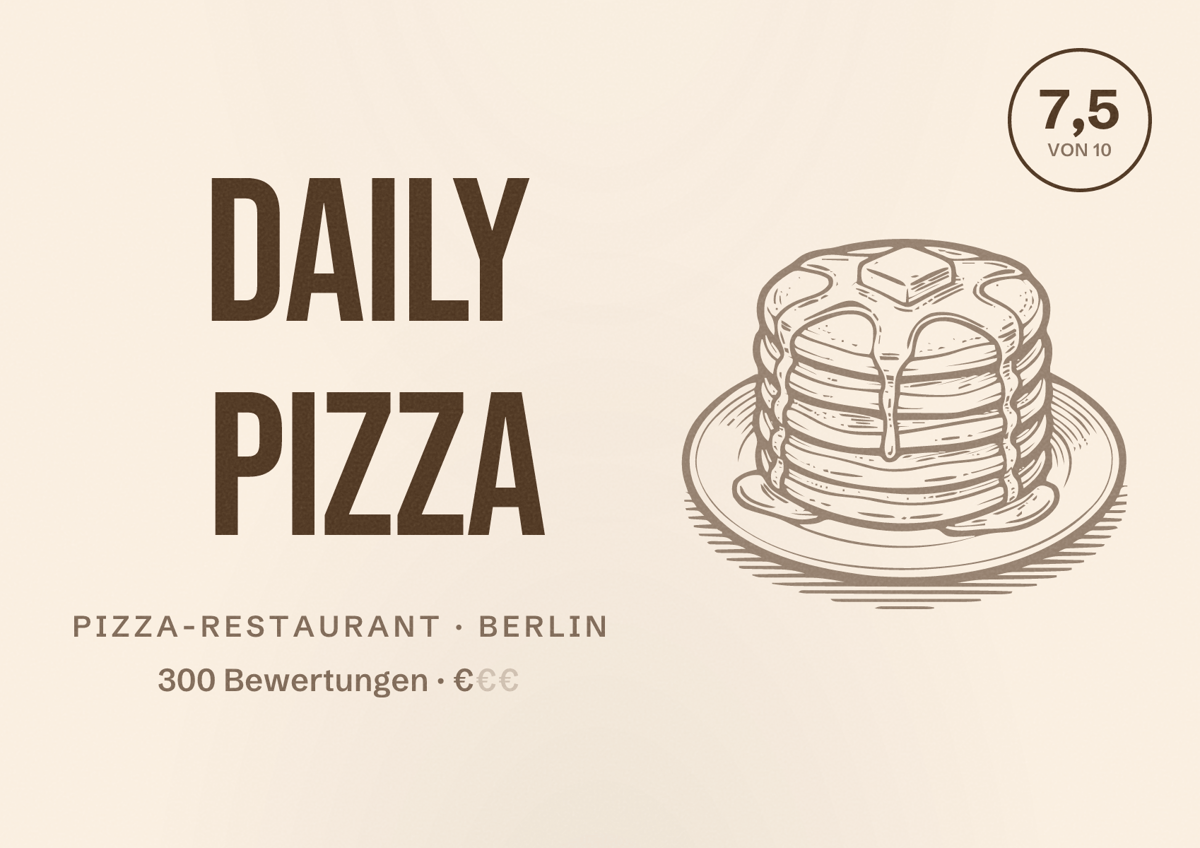 Illustriertes Poster von DAILY PIZZA, Pizza-Restaurant in Berlin: Bewertung 7,5 von 10 aus 300 Bewertungen, Preisniveau €