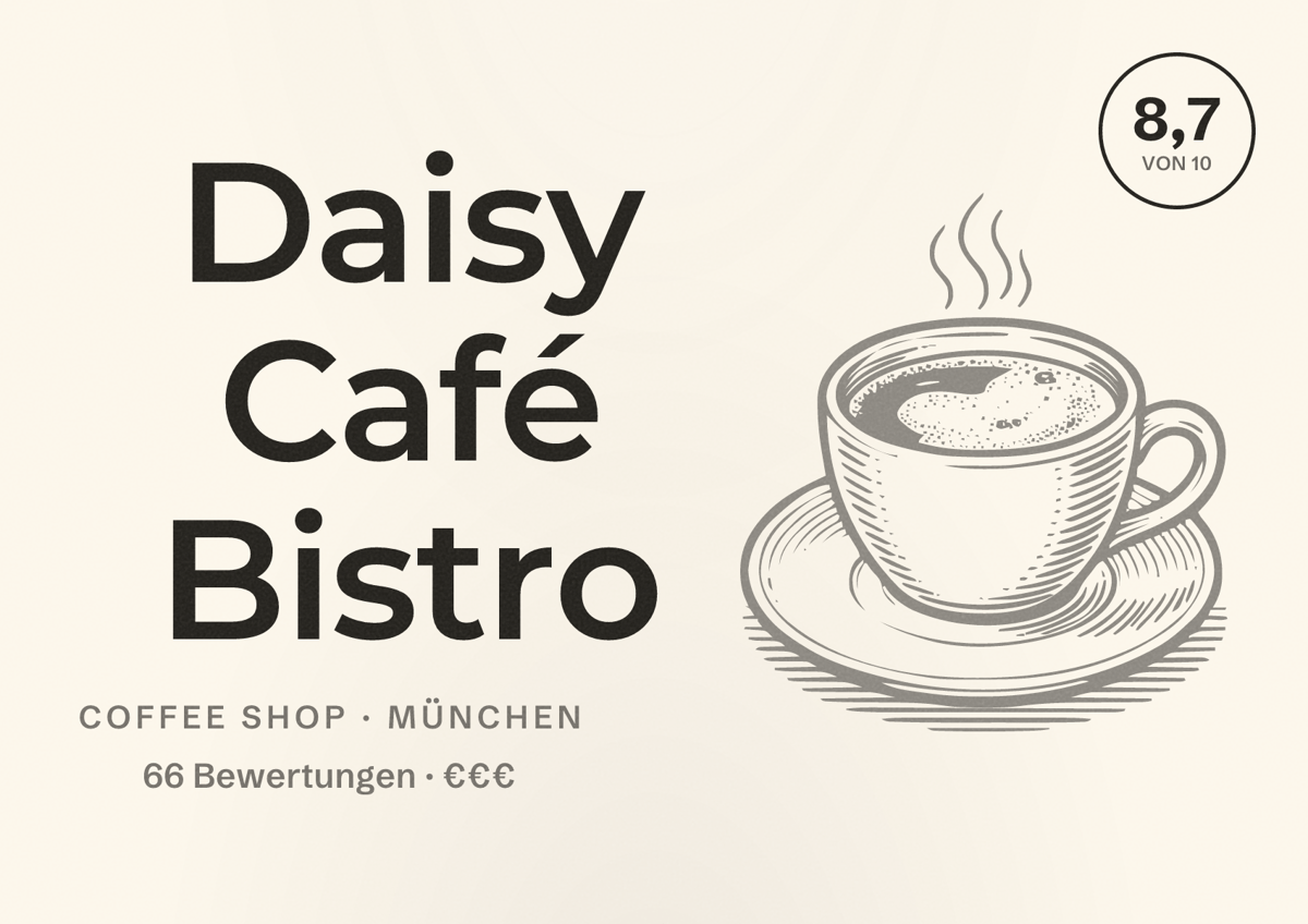 Illustriertes Poster von Daisy Café Bistro, Coffee Shop in München: Bewertung 8,7 von 10 aus 66 Bewertungen, Preisniveau €€€