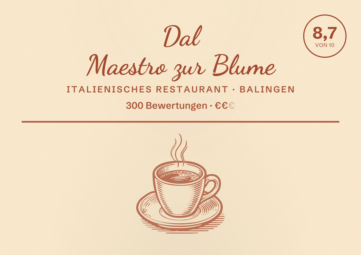 Illustriertes Poster von Dal Maestro zur Blume, Italienisches Restaurant in Balingen: Bewertung 8,7 von 10 aus 300 Bewertungen, Preisniveau €€