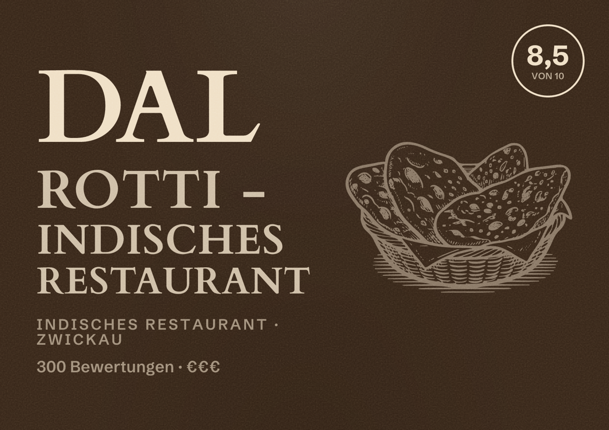 Illustriertes Poster von Dal Rotti - Indisches Restaurant, Indisches Restaurant in Zwickau: Bewertung 8,5 von 10 aus 300 Bewertungen, Preisniveau €€€