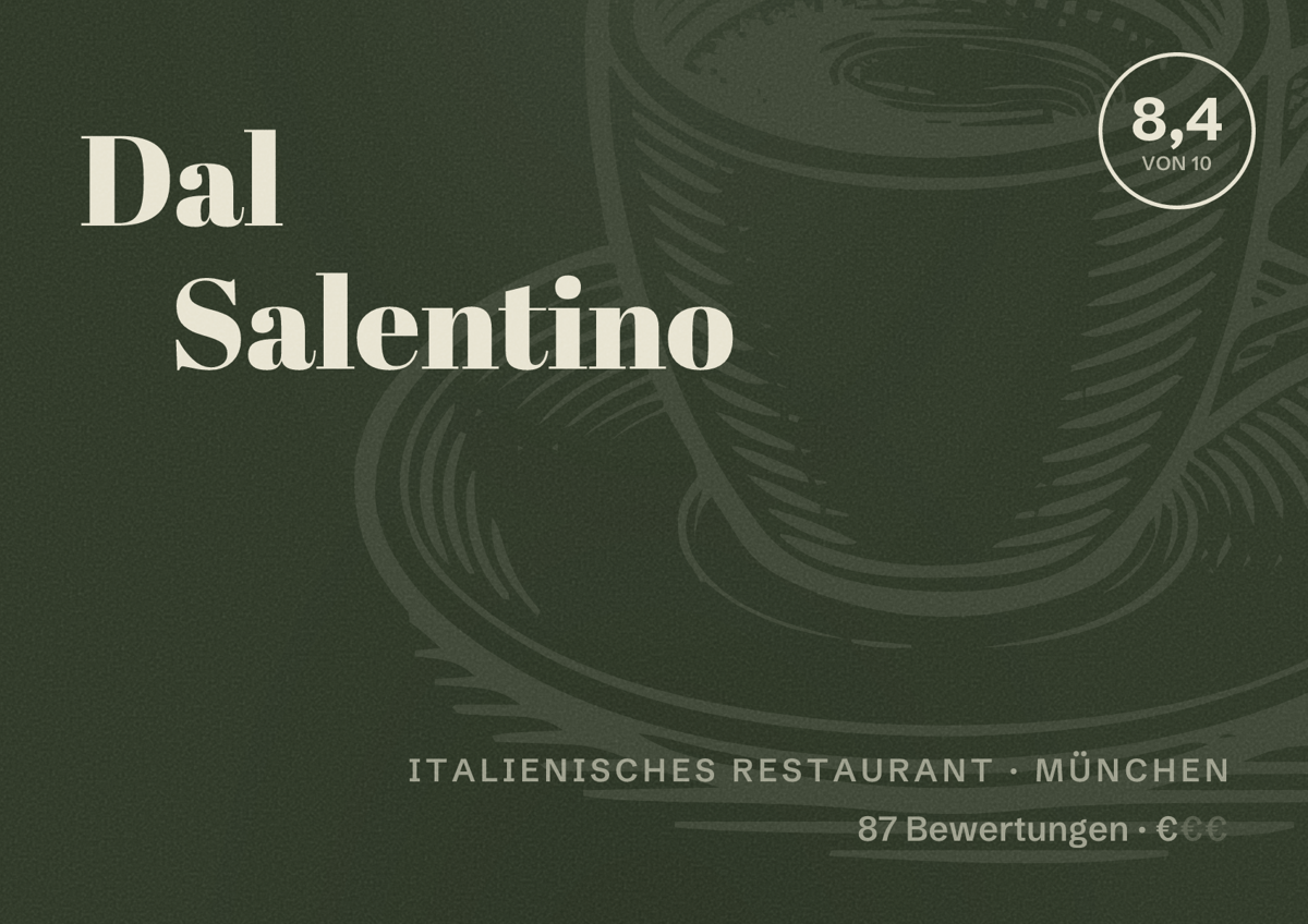 Illustriertes Poster von Dal Salentino, Italienisches Restaurant in München: Bewertung 8,4 von 10 aus 87 Bewertungen, Preisniveau €