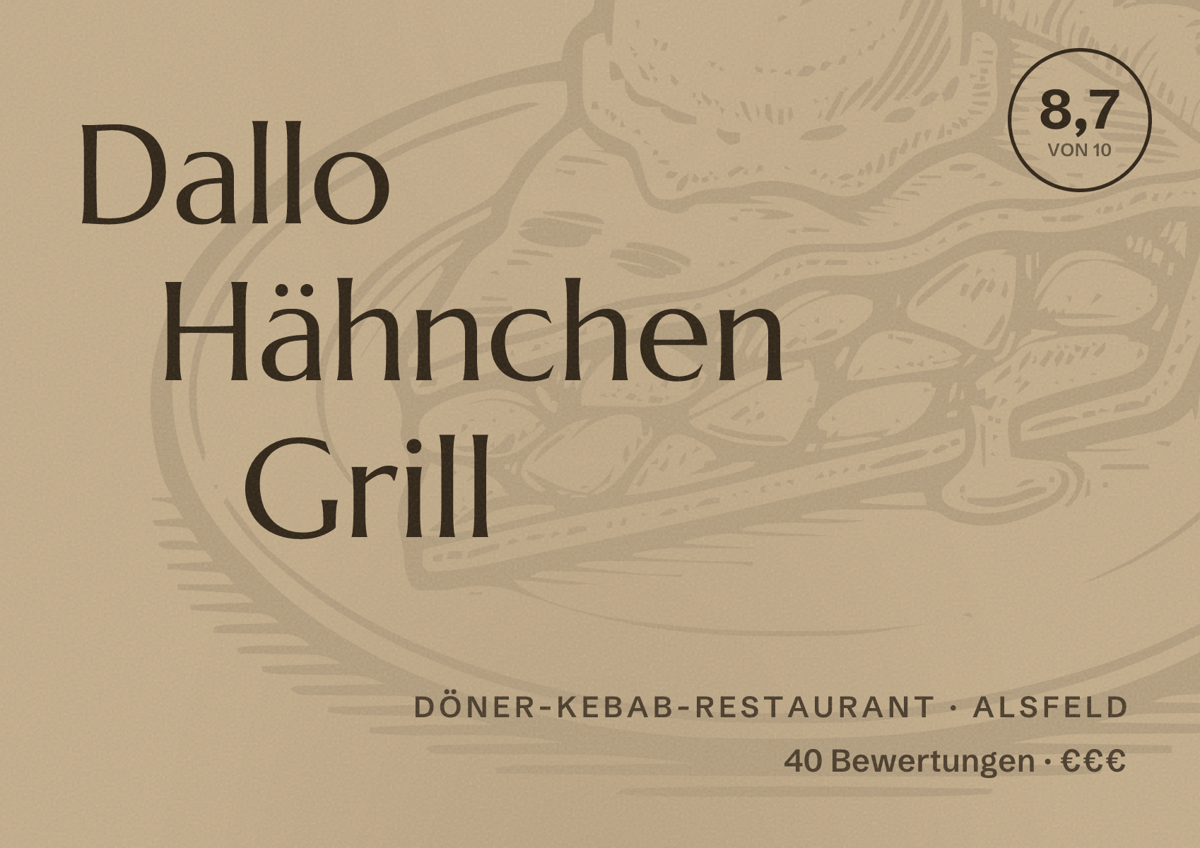 Illustriertes Poster von Dallo Hähnchen Grill, Döner-Kebab-Restaurant in Alsfeld: Bewertung 8,7 von 10 aus 40 Bewertungen, Preisniveau €€€