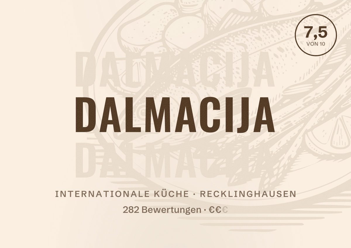 Illustriertes Poster von Dalmacija, Internationale Küche in Recklinghausen: Bewertung 7,5 von 10 aus 282 Bewertungen, Preisniveau €€