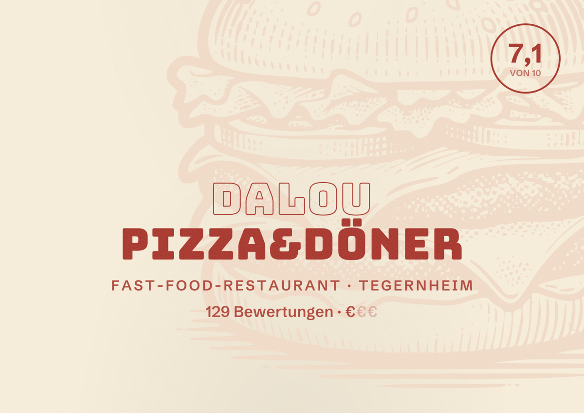 Illustriertes Poster von Dalou Pizza&Döner, Fast-Food-Restaurant in Tegernheim: Bewertung 7,1 von 10 aus 129 Bewertungen, Preisniveau €
