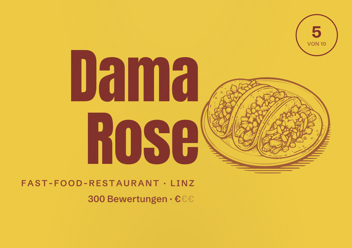 Illustriertes Poster von Dama Rose, Fast-Food-Restaurant in Linz: Bewertung 5 von 10 aus 300 Bewertungen, Preisniveau €