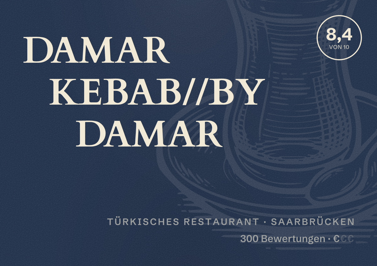 Illustriertes Poster von DAMAR KEBAB//BY DAMAR, Türkisches Restaurant in Saarbrücken: Bewertung 8,4 von 10 aus 300 Bewertungen, Preisniveau €