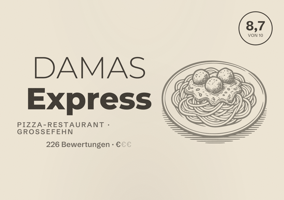 Illustriertes Poster von DAMAS Express, Pizza-Restaurant in Großefehn: Bewertung 8,7 von 10 aus 226 Bewertungen, Preisniveau €