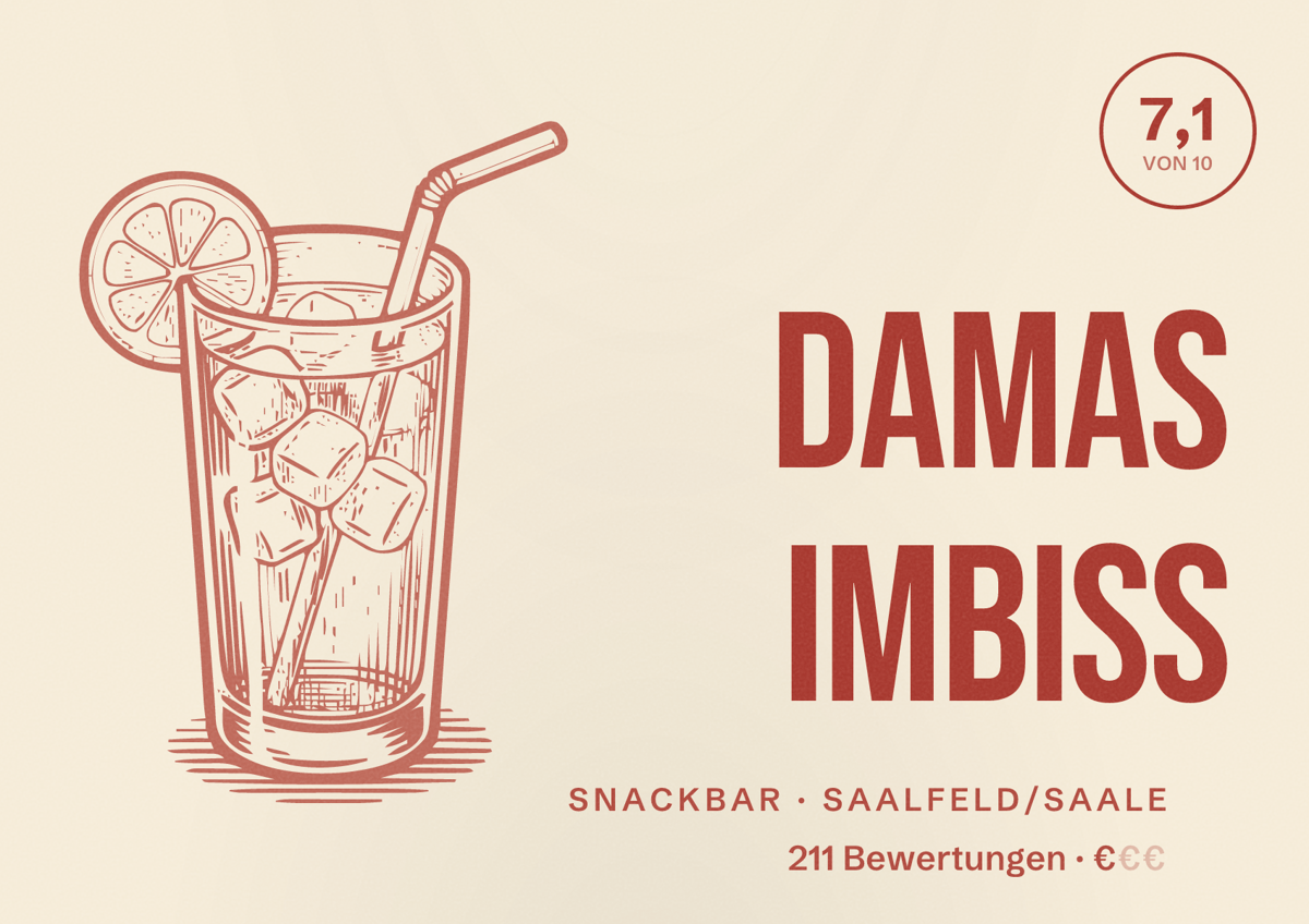 Illustriertes Poster von Damas Imbiss, Snackbar in Saalfeld/Saale: Bewertung 7,1 von 10 aus 211 Bewertungen, Preisniveau €