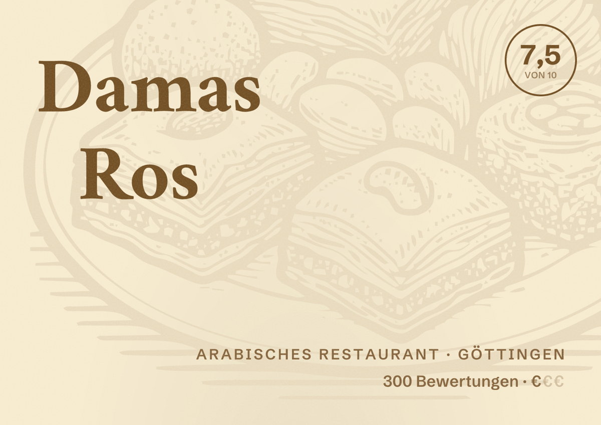 Illustriertes Poster von Damas Ros, Arabisches Restaurant in Göttingen: Bewertung 7,5 von 10 aus 300 Bewertungen, Preisniveau €