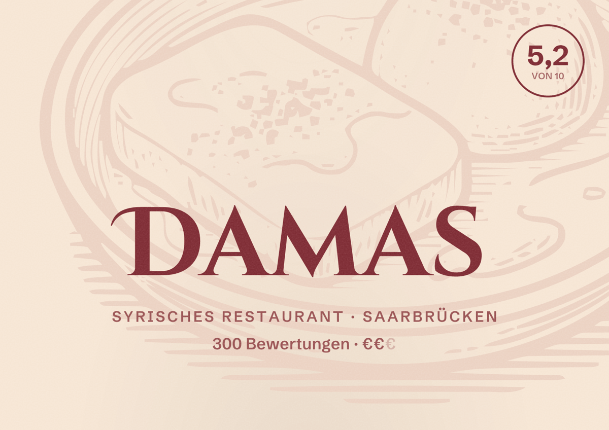 Illustriertes Poster von Damas, Syrisches Restaurant in Saarbrücken: Bewertung 5,2 von 10 aus 300 Bewertungen, Preisniveau €€