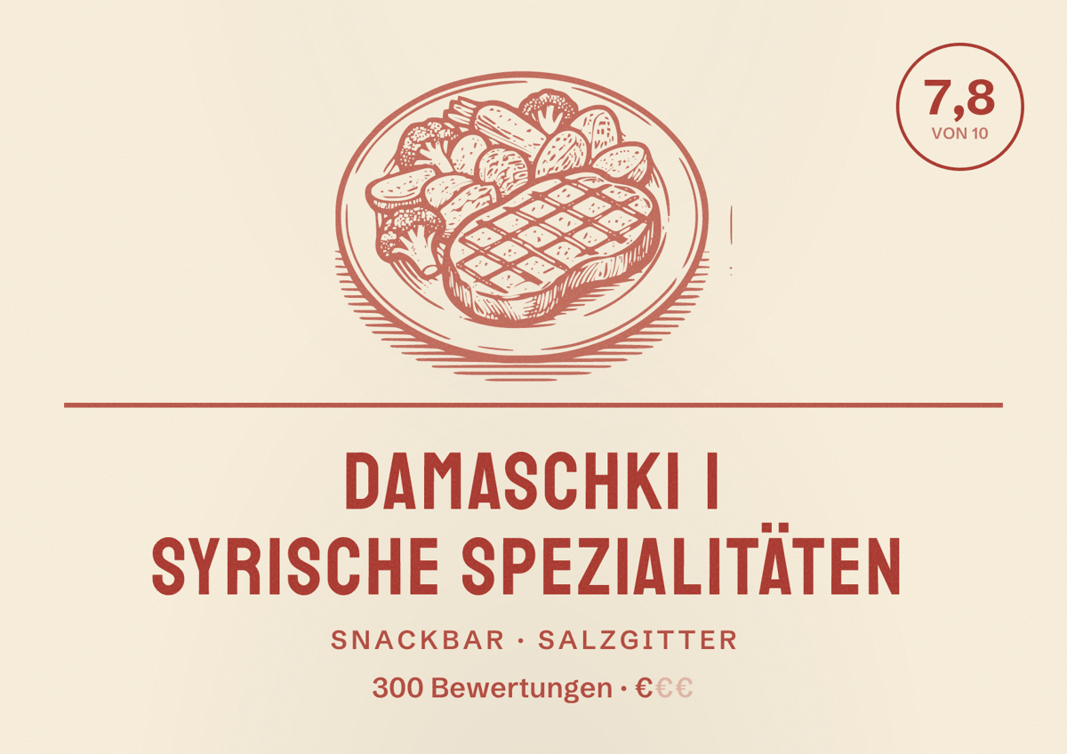 Illustriertes Poster von Damaschki | Syrische Spezialitäten, Snackbar in Salzgitter: Bewertung 7,8 von 10 aus 300 Bewertungen, Preisniveau €