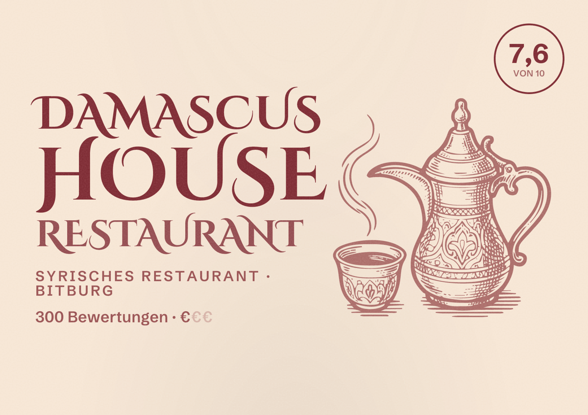 Illustriertes Poster von Damascus House Restaurant, Syrisches Restaurant in Bitburg: Bewertung 7,6 von 10 aus 300 Bewertungen, Preisniveau €