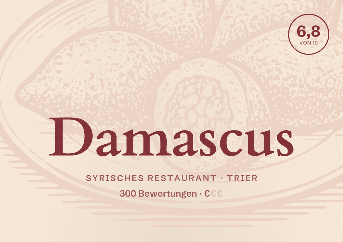 Illustriertes Poster von Damascus, Syrisches Restaurant in Trier: Bewertung 6,8 von 10 aus 300 Bewertungen, Preisniveau €