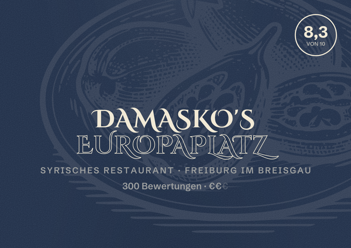 Illustriertes Poster von DAMASKO'S Europaplatz, Syrisches Restaurant in Freiburg im Breisgau: Bewertung 8,3 von 10 aus 300 Bewertungen, Preisniveau €€